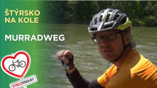 Na kole krajem požitkářů I Cyklotoulky: Murradweg Na kole krajem požitkářů I Cyklotoulky: Murradweg